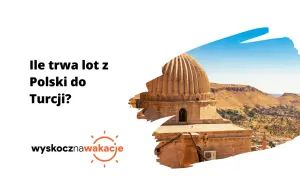 Ile trwa lot do Turcji Alanya? Sprawdź czas podróży z Polski