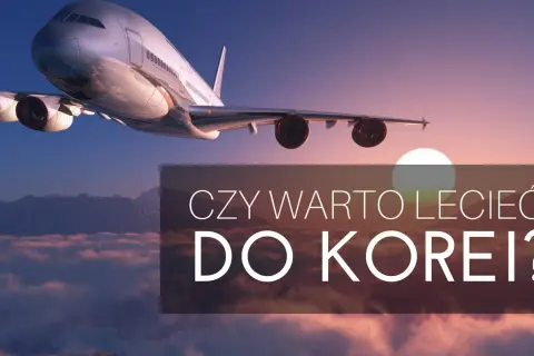 Ile kosztuje lot do Korei? Odkryj najtańsze opcje podróży
